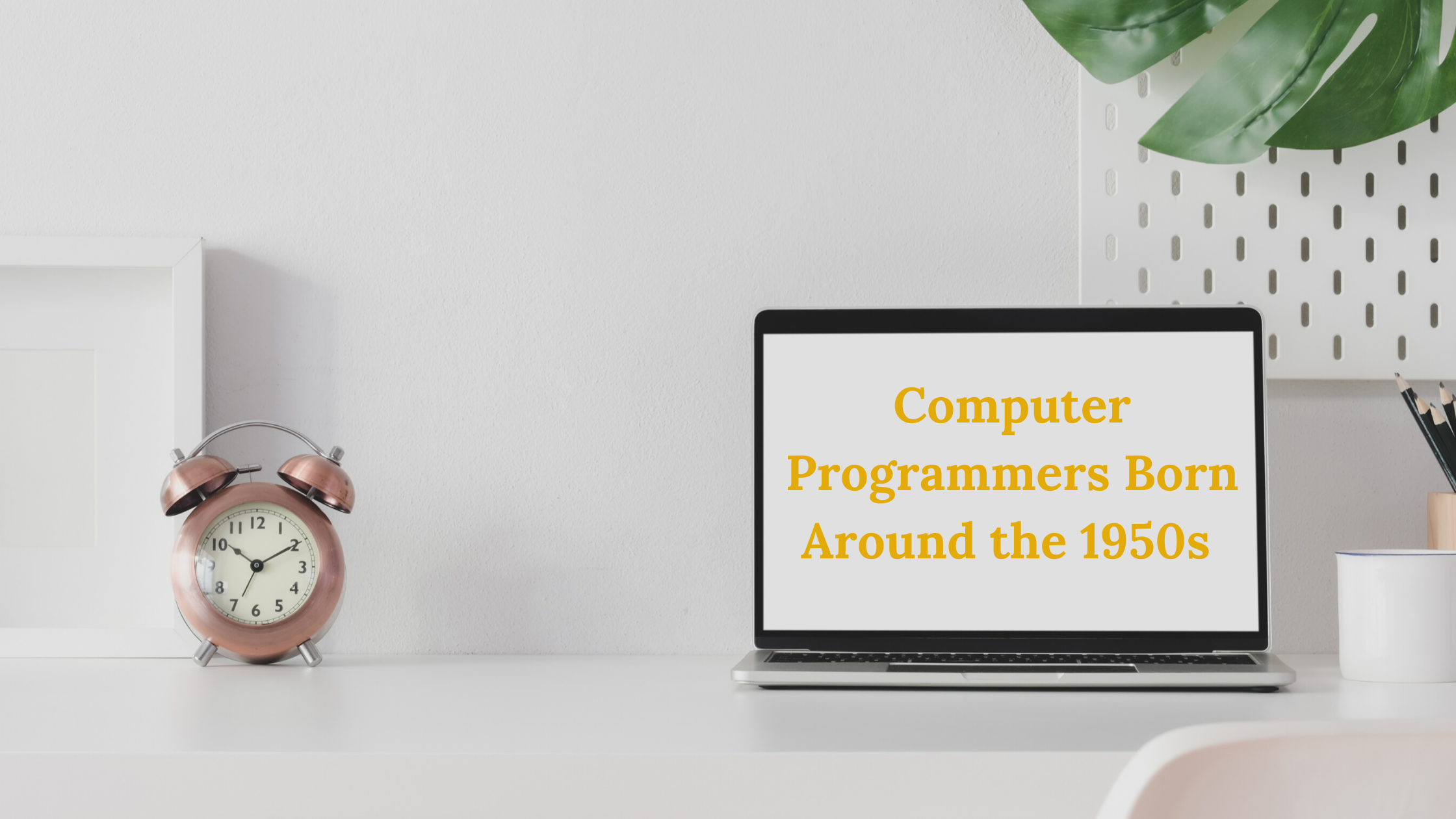 Computer Programmers Born Around the 1950s – The Discovery Centre